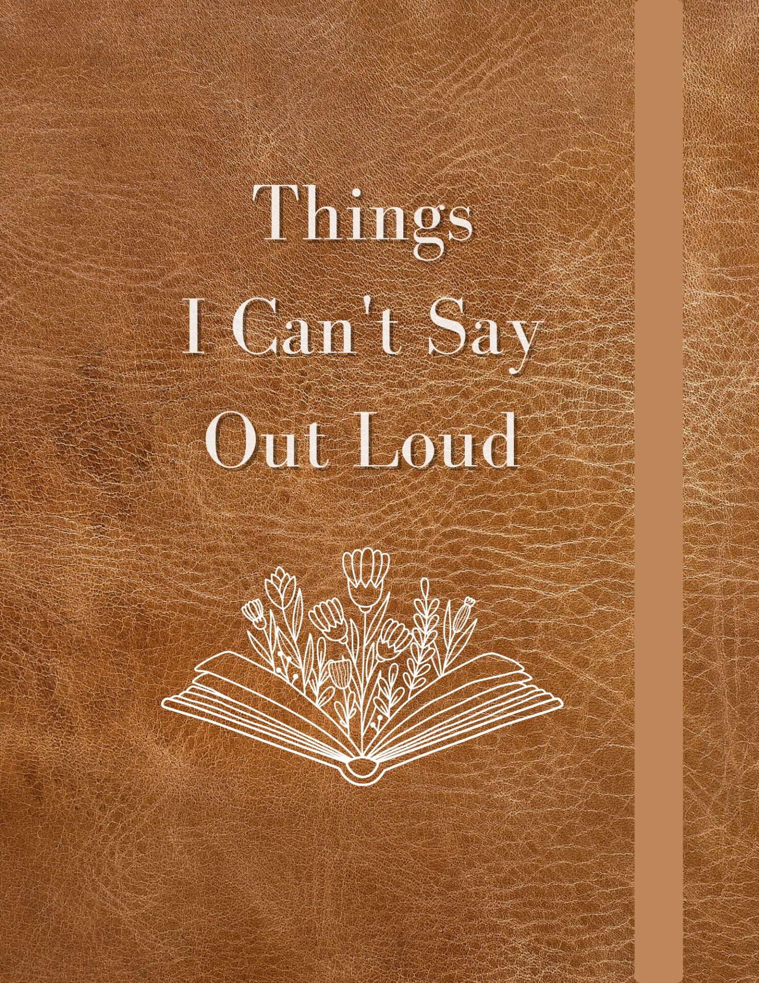 free 'things i can't say out loud' journal